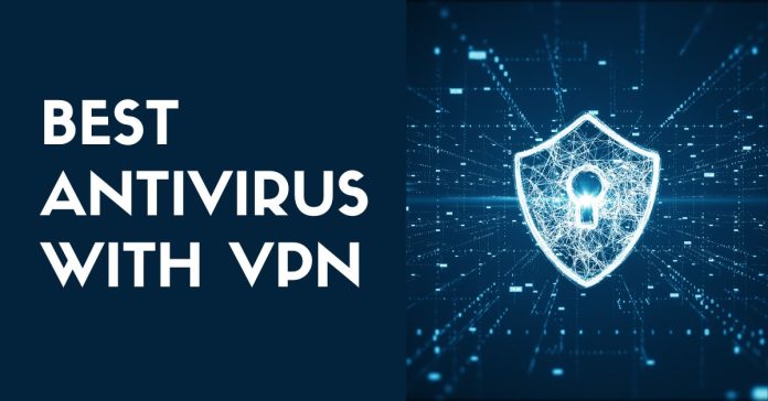 15 Best Antivirus With VPN Included