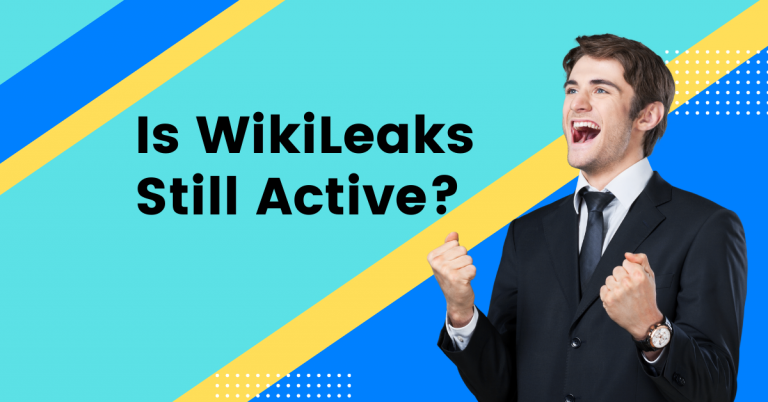 Is WikiLeaks Still Active or not
