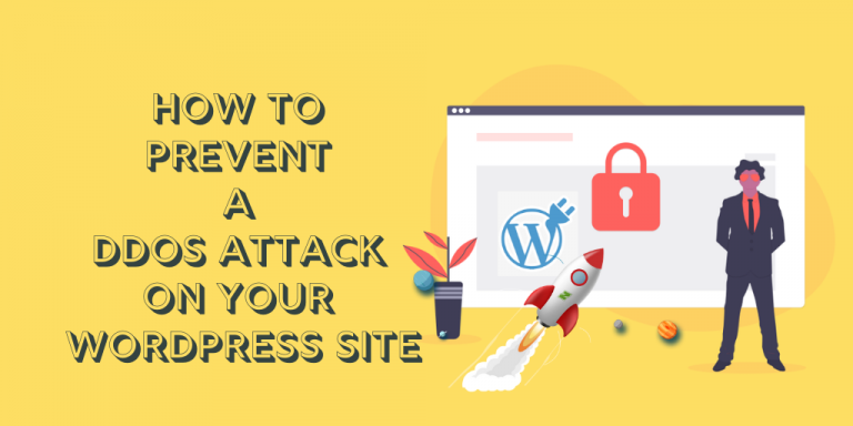 How To Prevent A DDoS Attack On Your WordPress Site