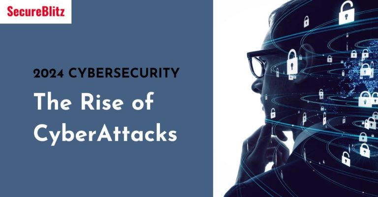 2024 Cybersecurity: The Rise of CyberAttacks