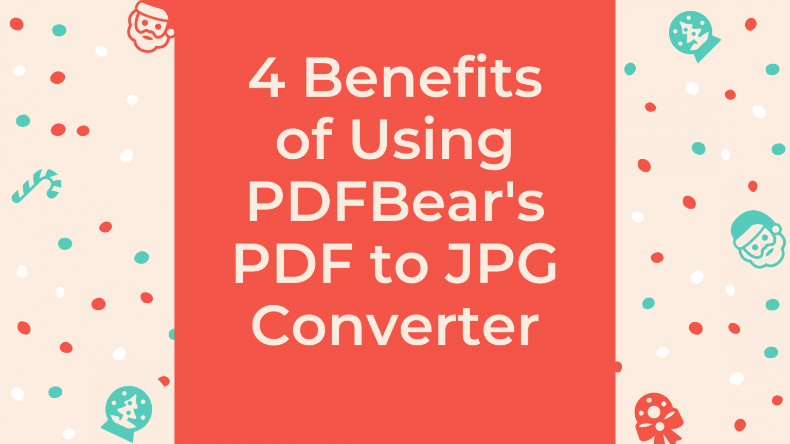 Benefits Of Using Pdfbear S Pdf To Converter