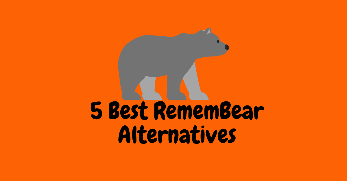 5 Best RememBear Alternatives