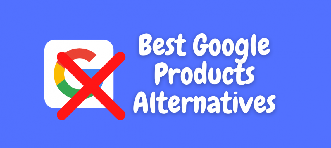 Best Google Products Alternatives