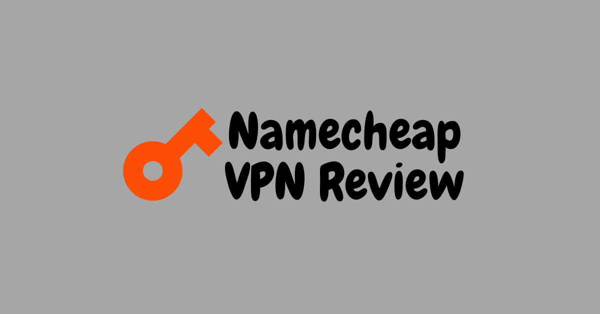 Namecheap VPN Review