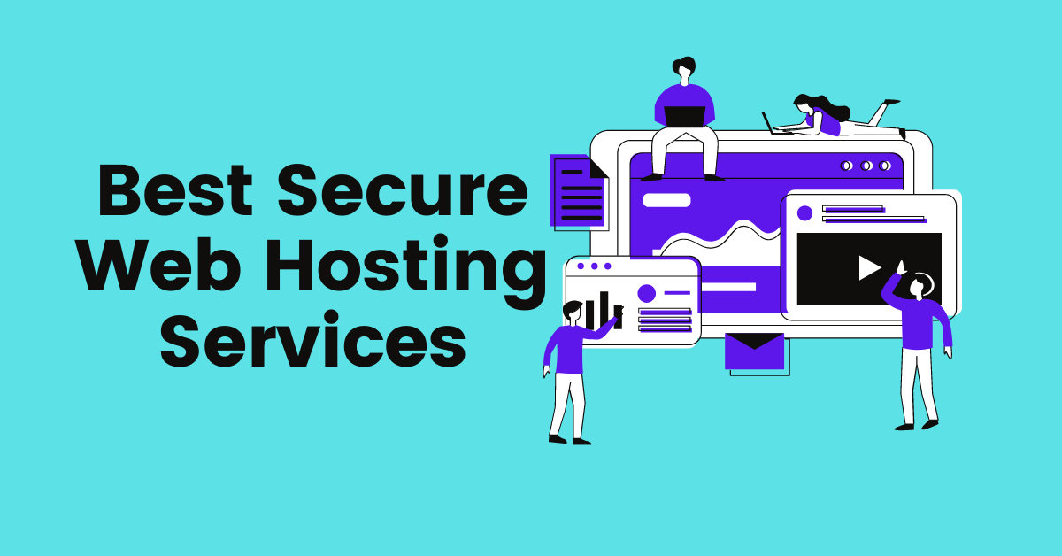 Best Secure Web Hosting Services