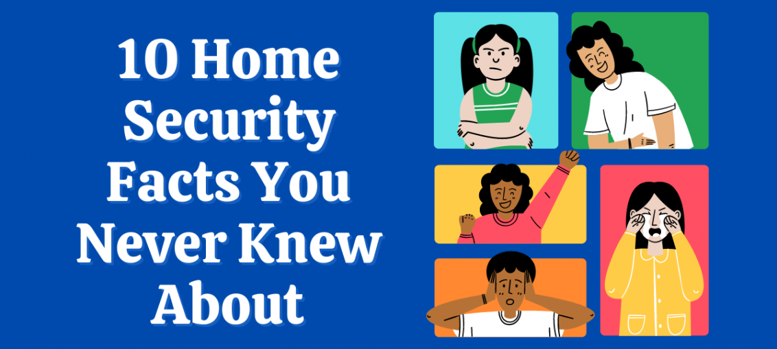 10 Home Security Facts You Never Knew About