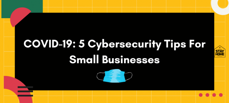 5 Cybersecurity Tips For Small Businesses