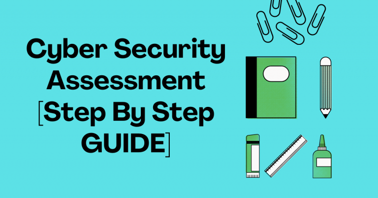 Cyber Security Assessment [Step By Step GUIDE]