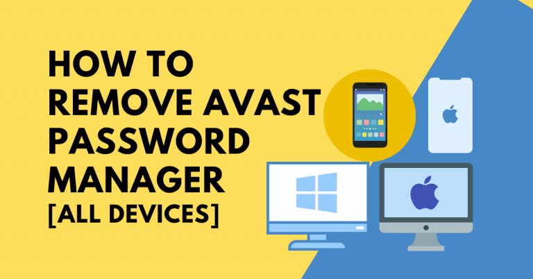 How To Remove Avast Password Manager [ALL DEVICES]