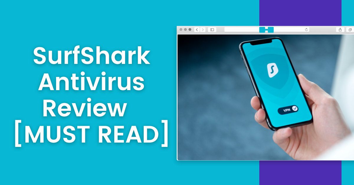 SurfShark Antivirus Review 2021