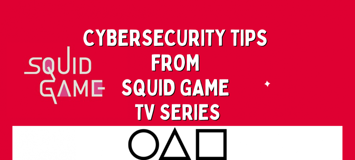 Cybersecurity Tips From Squid Game TV Series