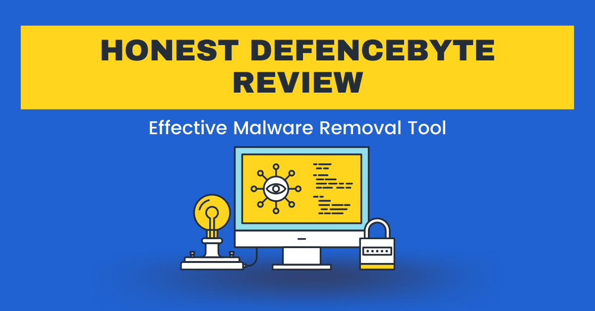 Honest Defencebyte Review - Effective Malware Removal Tool