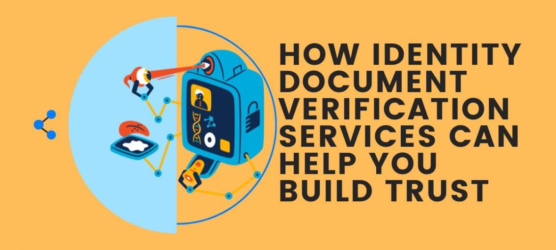 How Identity Document Verification Services Can Help You Build Trust