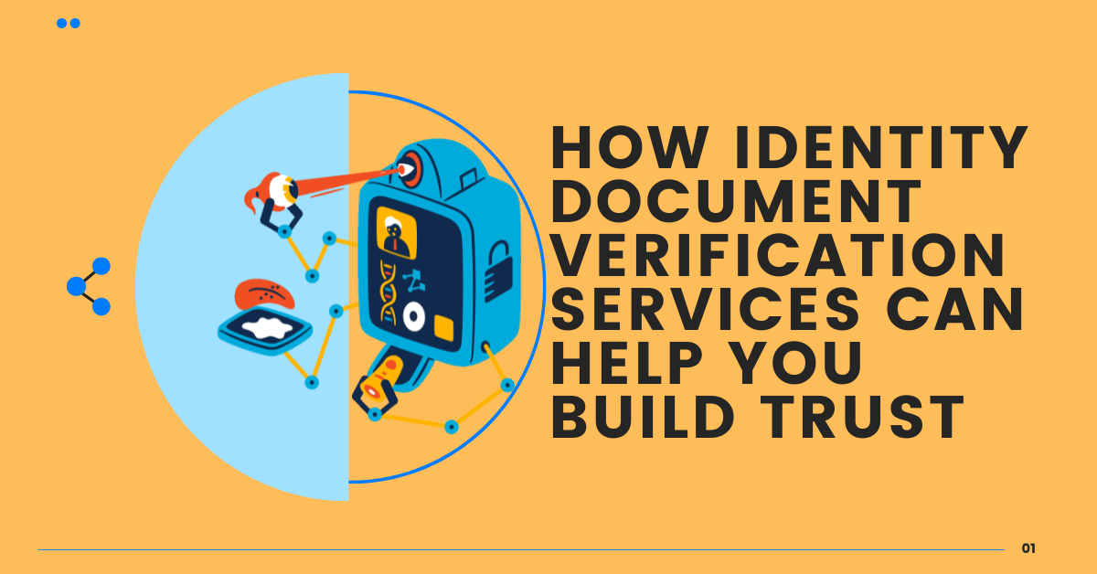 How Identity Document Verification Services Can Help You Build Trust