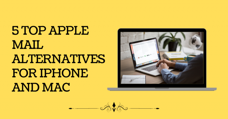 5 Top Apple Mail Alternatives For iPhone And Mac