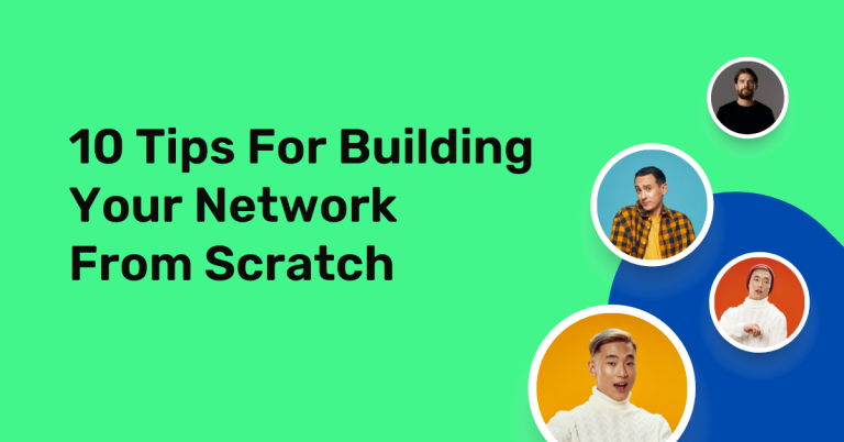 10 Tips For Building Your Network From Scratch