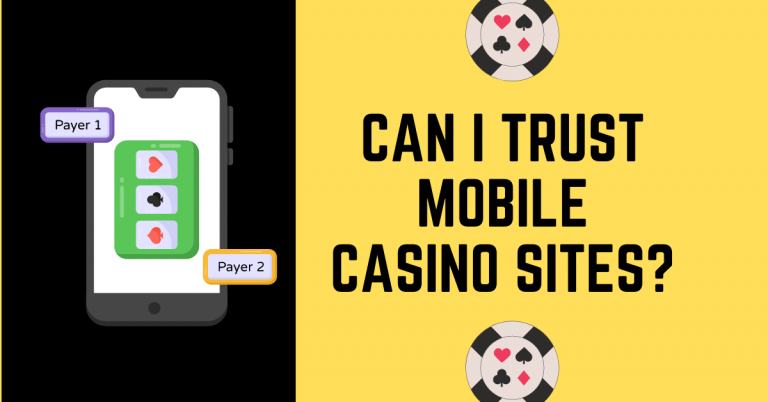 Can I Trust Mobile Casino Sites