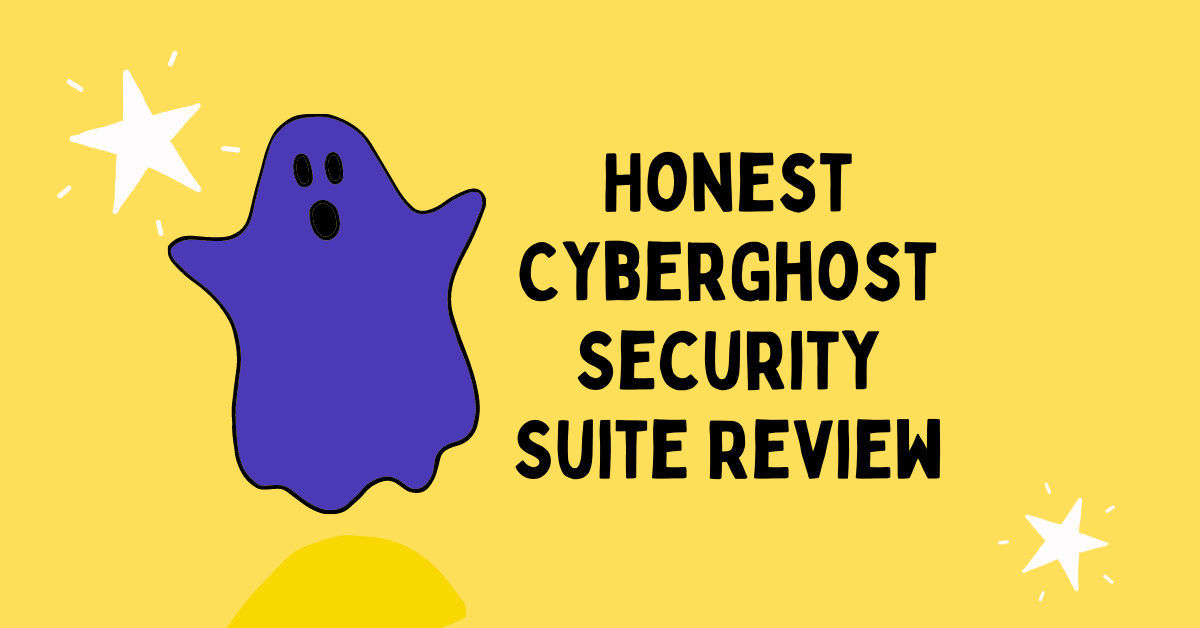 Honest CyberGhost Security Suite Review
