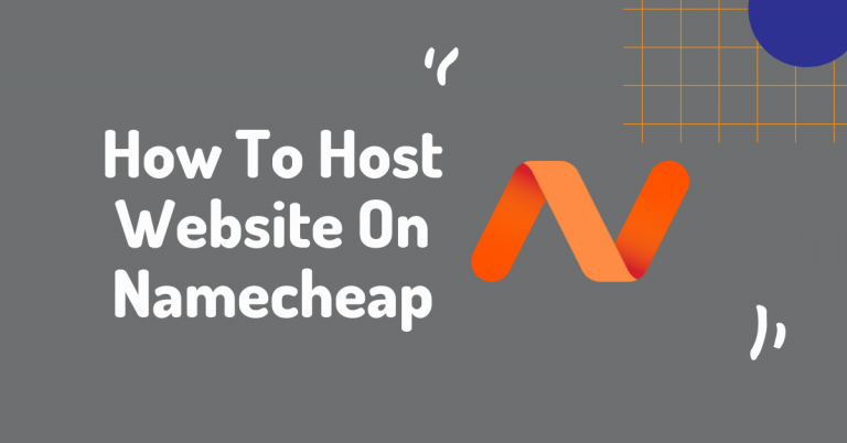 How To Host Website on Namecheap