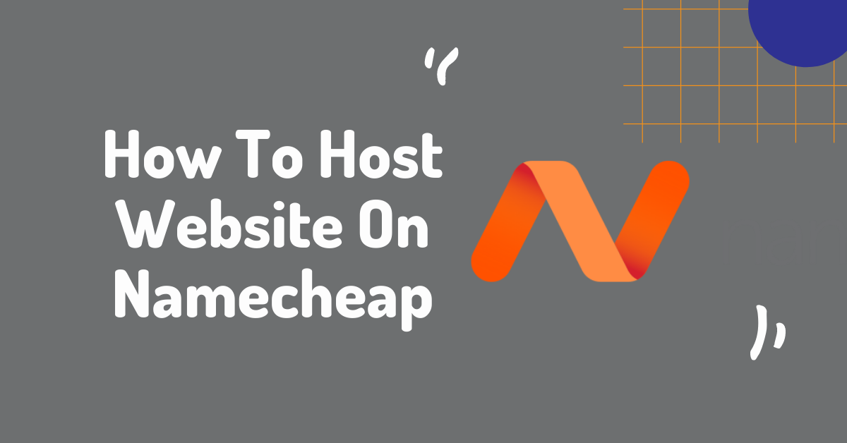 How To Host Website On Namecheap