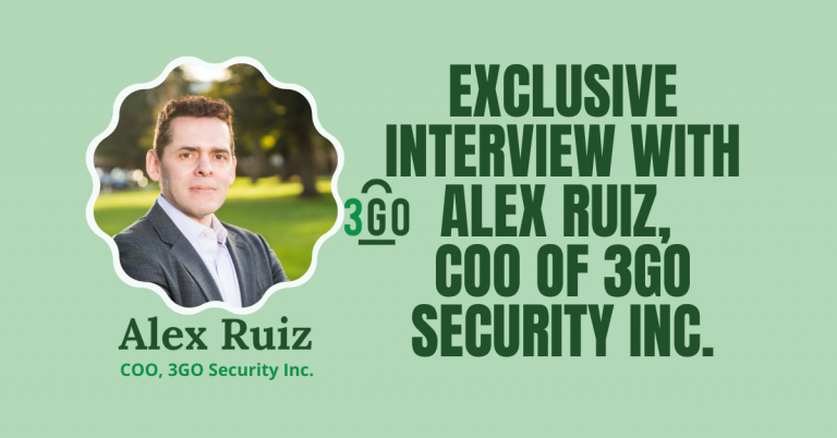 Exclusive Interview With Alex Ruiz, COO Of 3GO Security
