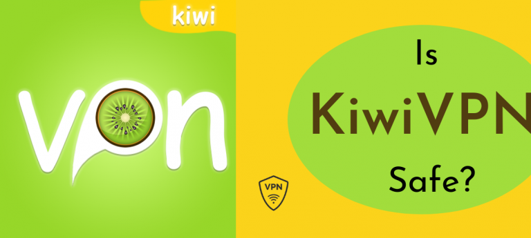 KiwiVPN Review: Is KiwiVPN Safe? [+Best Alternatives]