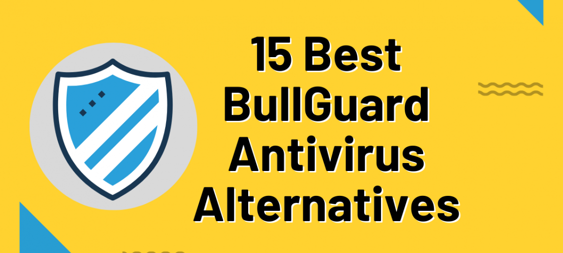 15 Best BullGuard Antivirus Alternatives