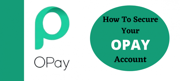 How To Secure Your OPay Account