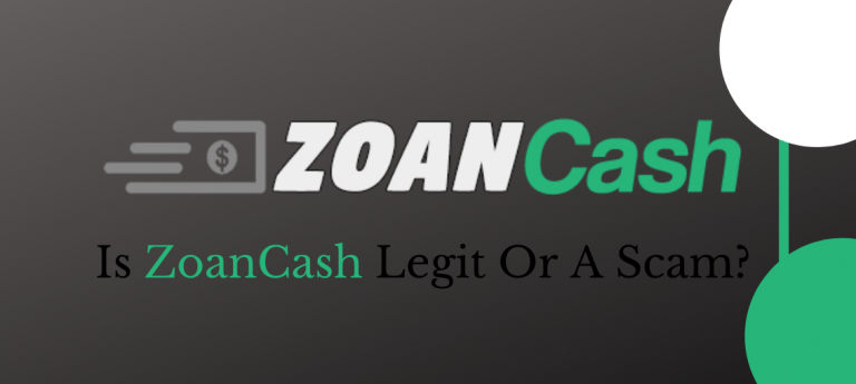 Is ZoanCash Legit Or A Scam? [Unbiased ANSWER]