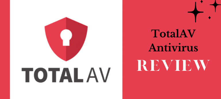 TotalAV Antivirus Review: Is TotalAV Safe And Legit?