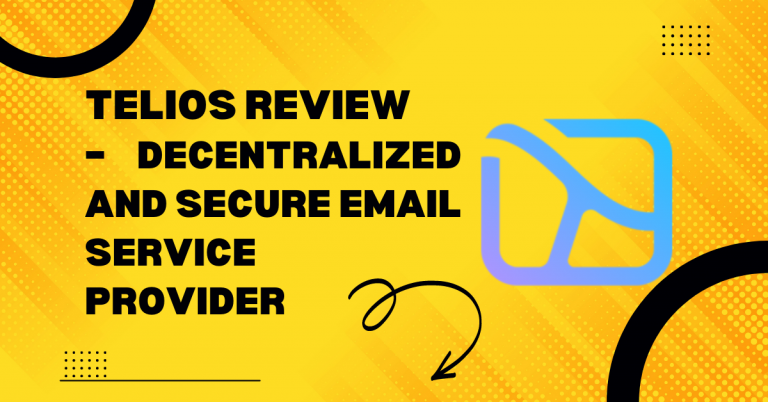 Telios Review – Decentralized And Secure Email Service Provider