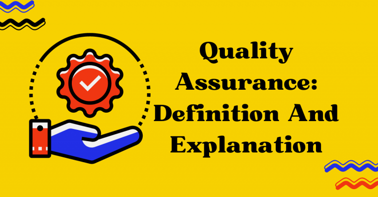 Quality Assurance Definition And Explanation