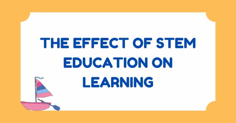 The Effect Of STEM Education On Learning