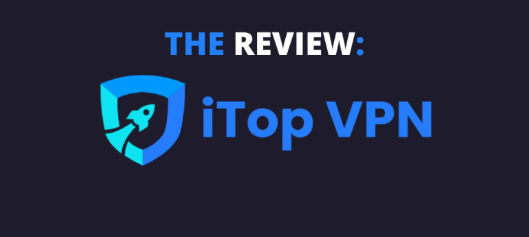 iTop VPN Review 2022