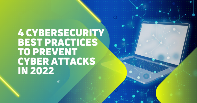 4 Cybersecurity Best Practices To Prevent Cyber Attacks