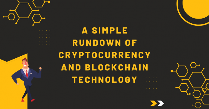 A Simple Rundown Of Cryptocurrency And Blockchain Technology