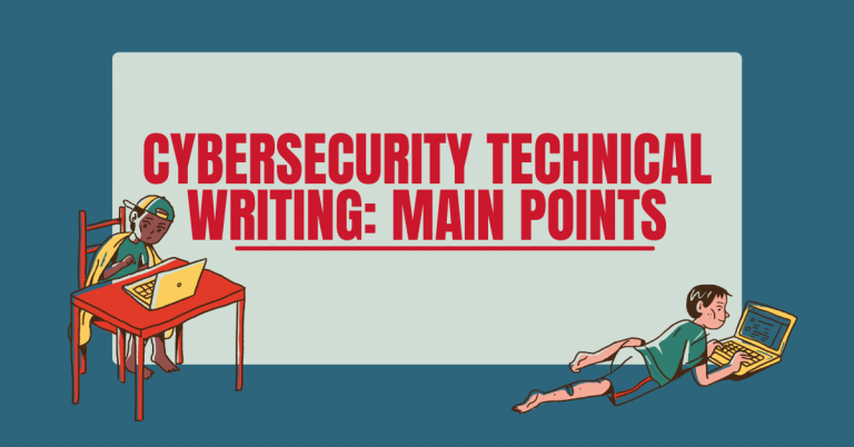 Cybersecurity Technical Writing: Main Points