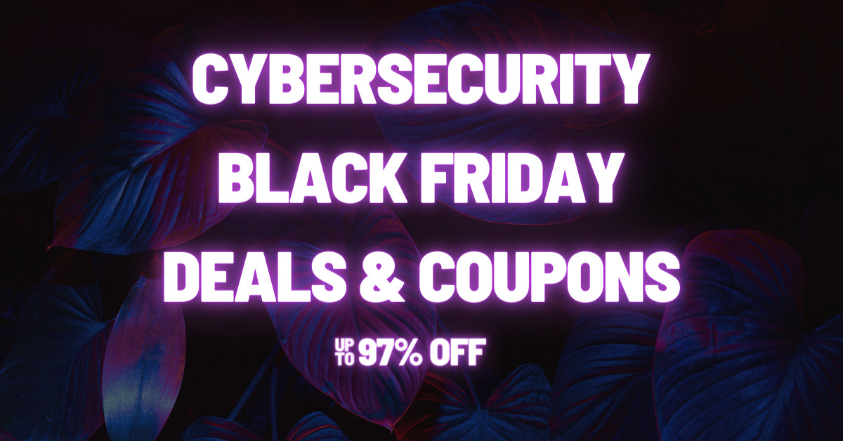 Cybersecurity Black Friday Deals & Coupons