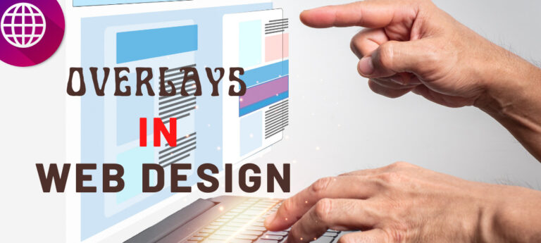 What Are Overlays Used For In Web Design?