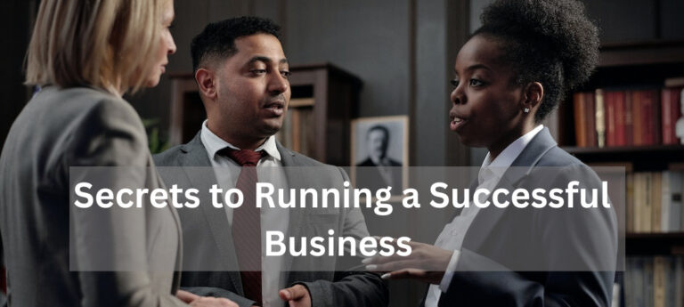 5 Secrets to Running a Successful Business