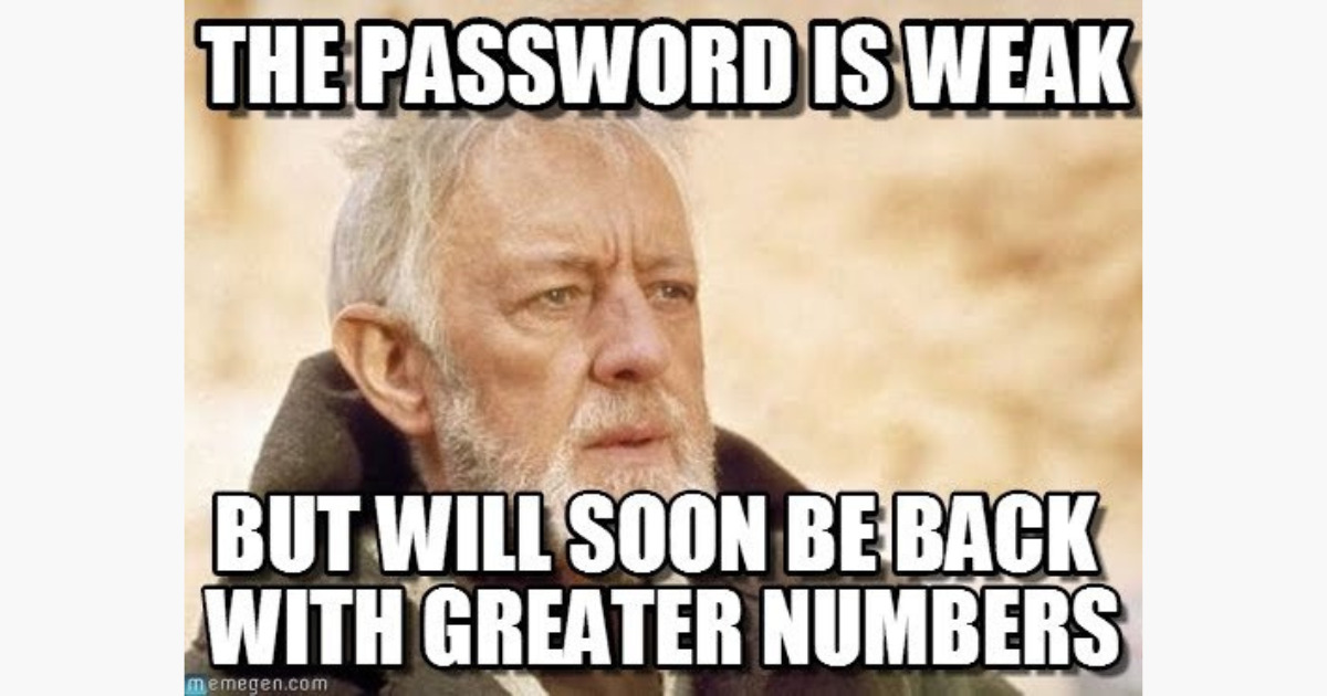 The Password Is Weak