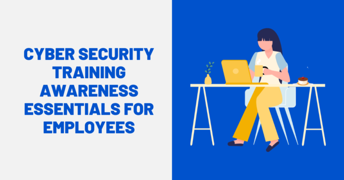 7 Cyber Security Training Awareness Essentials For Employees