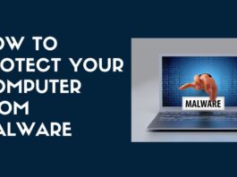 How To Protect Your Computer From Malware