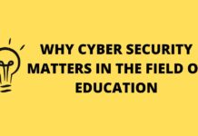 Why Cyber Security Matters In The Field Of Education Why Cyber Security Matters In The Field Of Education