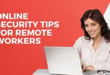 20 Online Security Tips For Remote Workers 20 Online Security Tips For Remote Workers