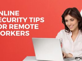 20 Online Security Tips For Remote Workers