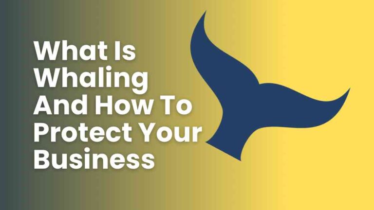 What Is Whaling And How To Protect Your Business