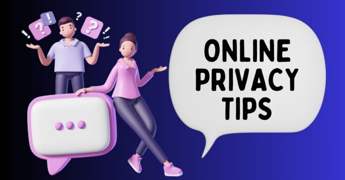 50 SUREFIRE Tips To Protect Your Privacy Online