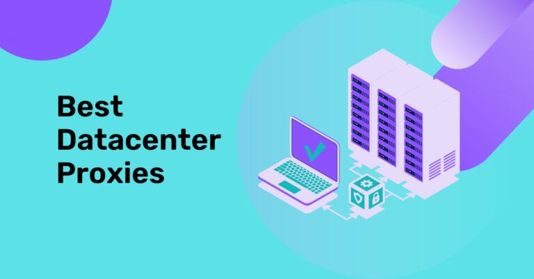 The Best Datacenter Proxies