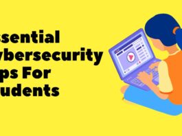 Essential Cybersecurity Tips For Students